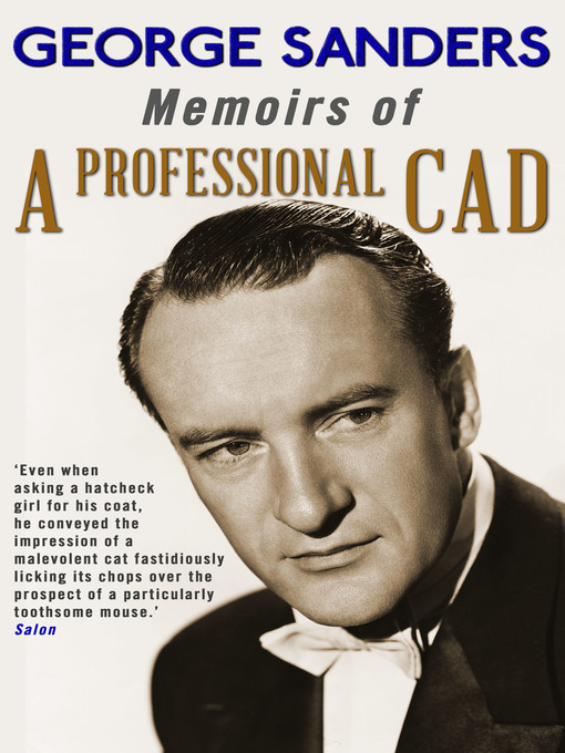 Title details for Memoirs of a Professional Cad by George Sanders - Available
